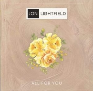 All For You - Jon Lightfield